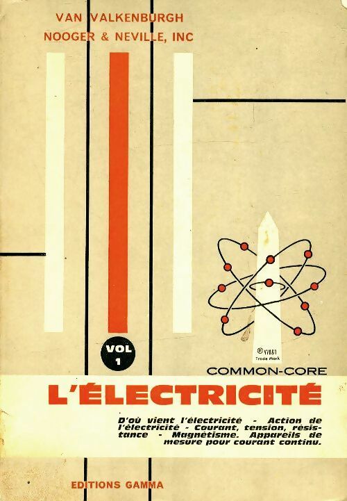 Livrenpoche : Électricité Tome I - Nooger Van Valkenburgh - Livre