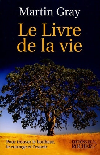 Livrenpoche : Le livre de la vie - Martin Gray - Livre