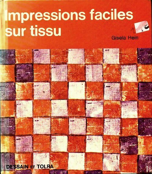 Impressions faciles sur tissu - Gisela Hein -  Découvrir - Livre