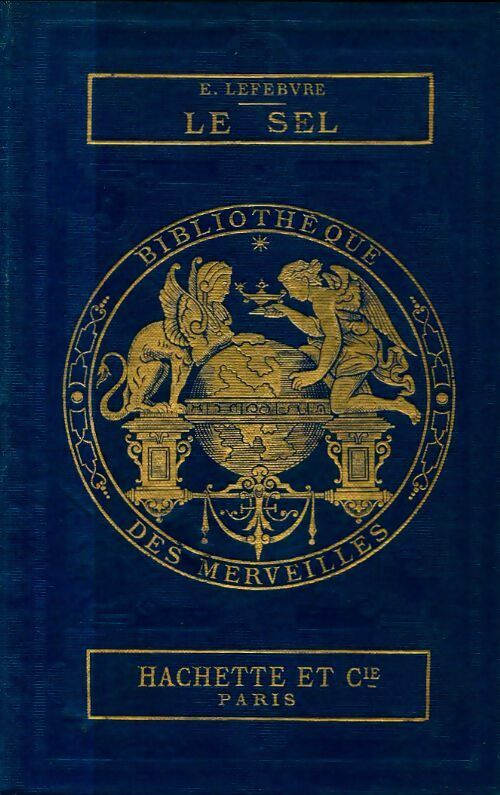 Livrenpoche : Le sel - Eugène Lefebvre - Livre