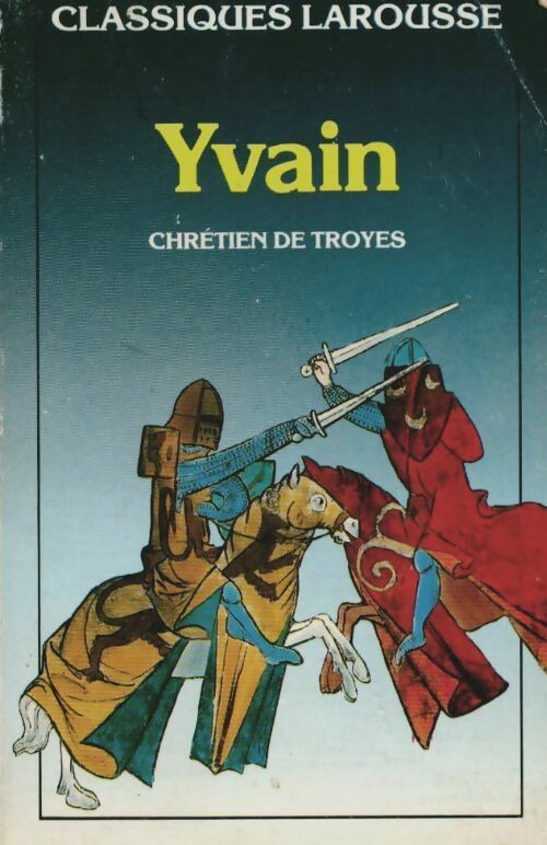 Livrenpoche : Yvain ou le chevalier au lion - Chrétien de Troyes - Livre