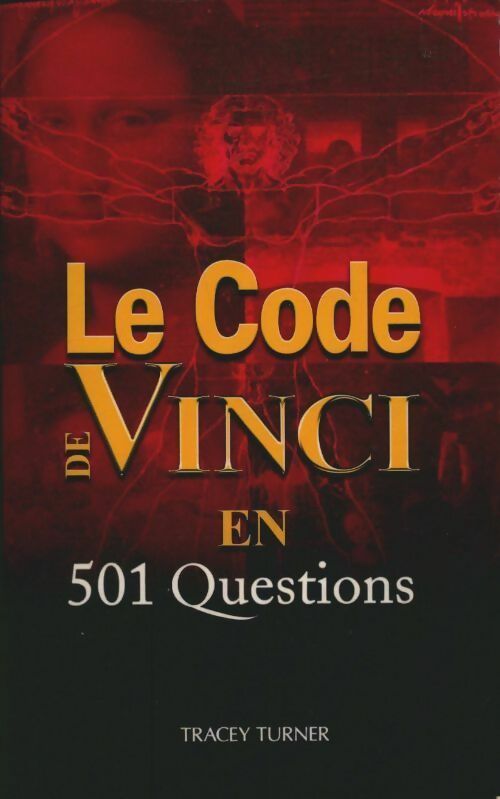 Livrenpoche : Le Code de vinci en 501 questions - Tracey Turner - Livre