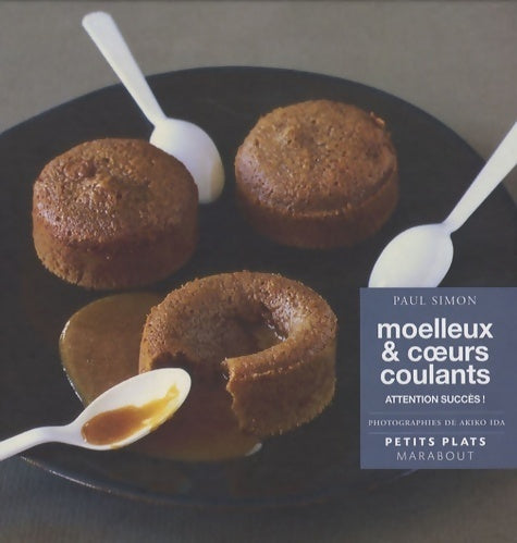 Livrenpoche : Moelleux & coeurs coulants - Paul Simon - Livre