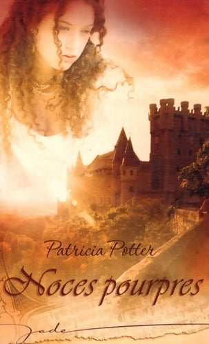 Livrenpoche : Noces pourpres - Patricia Potter - Livre