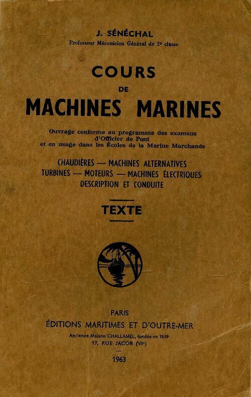 Livrenpoche : Cours de machines marines - J Sénéchal - Livre
