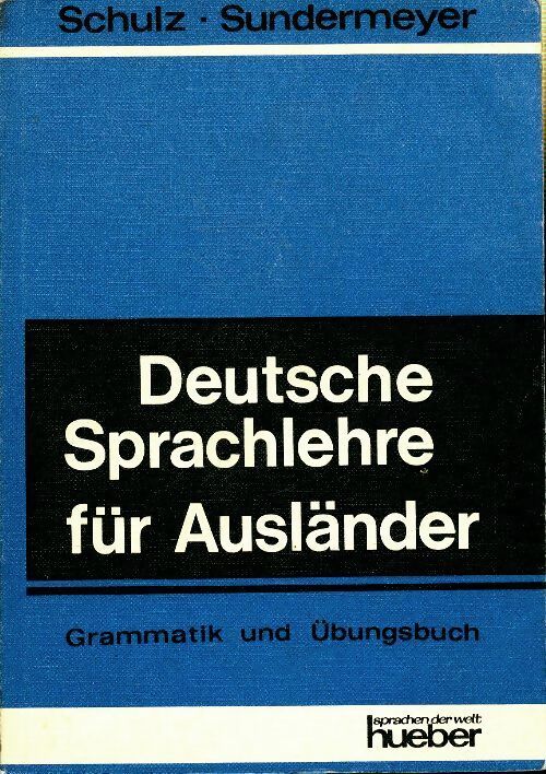 Deutsche Sprachlehre fûr Ausländer - Hans Schulz -  Hueber GF - Livre
