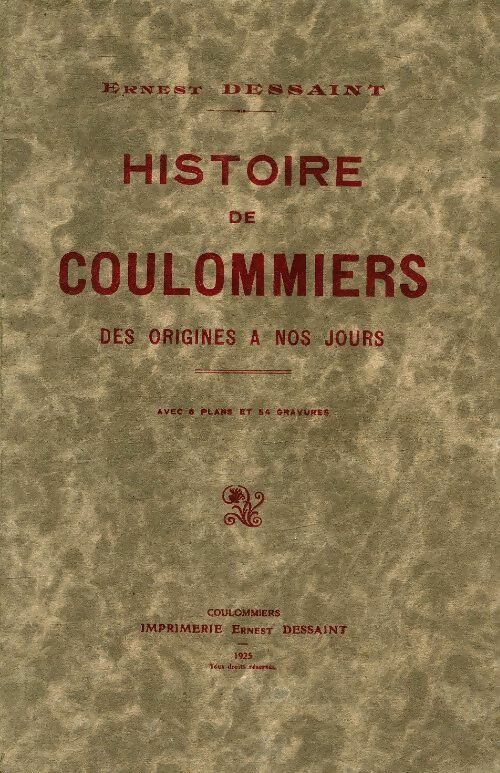 Livrenpoche : Histoire de Coulommiers - Ernest Dessaint - Livre