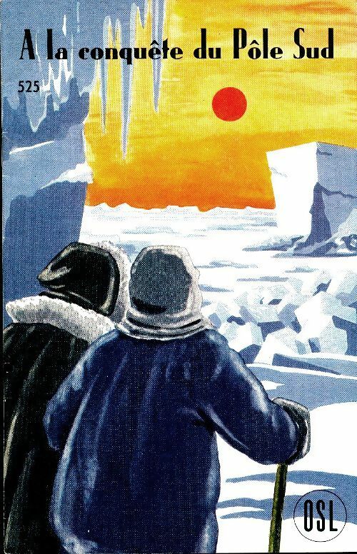 Livrenpoche : A la conquête de Pôle Sud - Robert Ogay - Livre