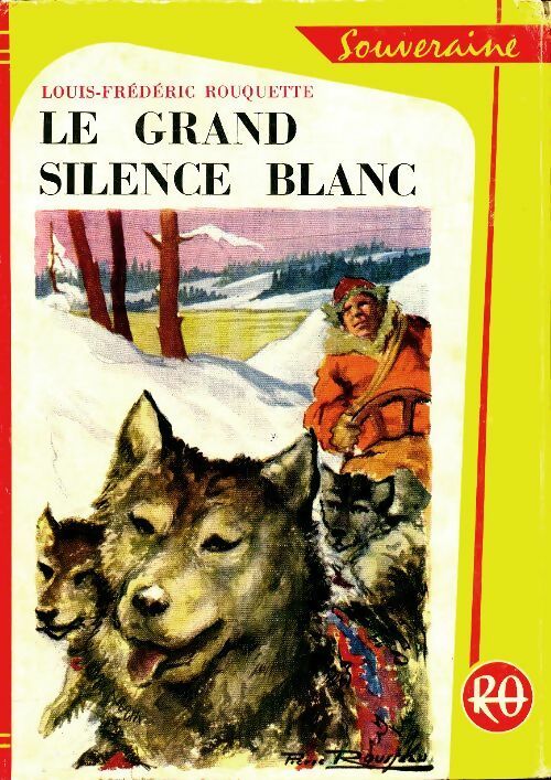 Livrenpoche : Le grand silence blanc - Louis-Frédéric Rouquette - Livre