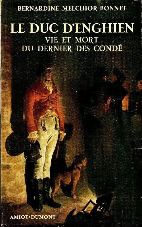 Livrenpoche : Le duc d'Enghien - Bernardine Melchior-Bonnet - Livre
