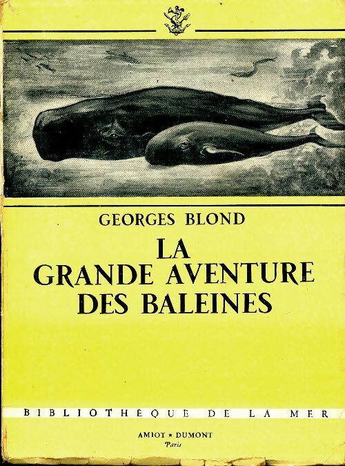 Livrenpoche : La grande aventure des baleines - Georges Blond - Livre