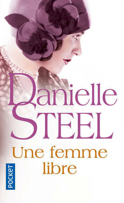 Livrenpoche : Une femme libre - Danielle Steel - Livre