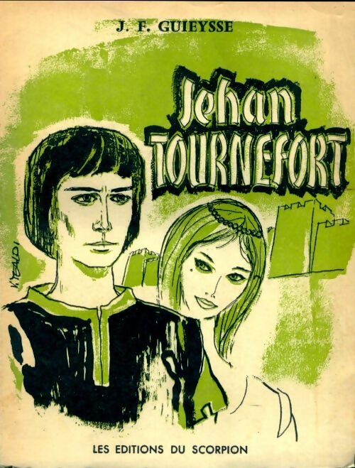 Jehan Tournefort - Jules-F. Guieysse -  Scorpion GF - Livre