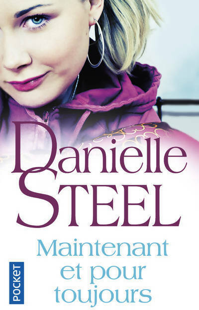 Livrenpoche : Maintenant et pour toujours - Danielle Steel - Livre