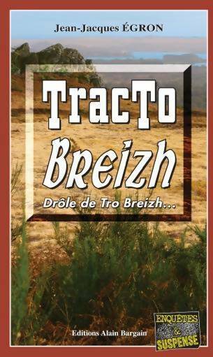 Livrenpoche : Tracto breizh - Jean-Jacques Egron - Livre