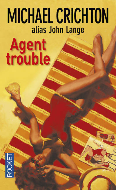 Livrenpoche : Agent trouble - Michael Crichton - Livre