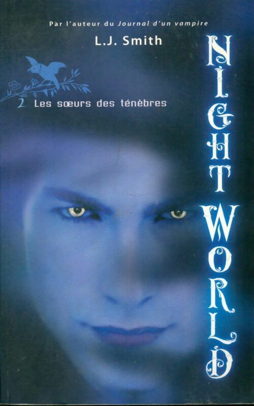 Livrenpoche : Night world Tome II : Les soeurs des ténèbres - L.J. Smith - Livre