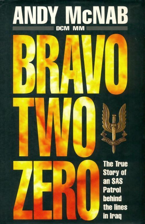 Livrenpoche : Bravo two zero - Andy McNab - Livre