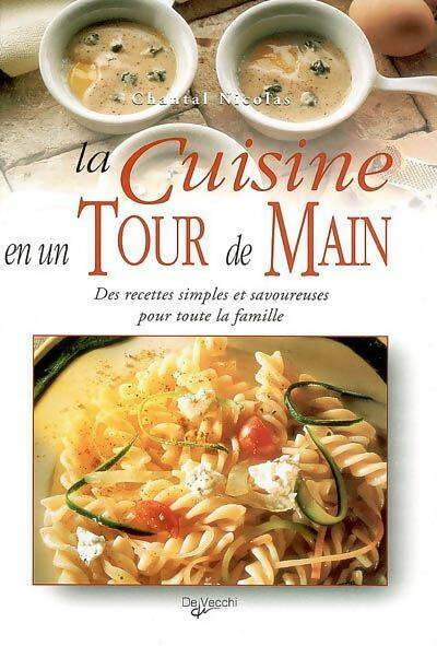 Livrenpoche : La cuisine en un tour de main - Chantal Nicolas - Livre