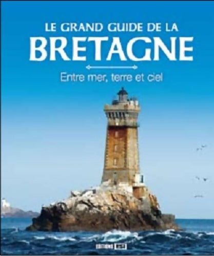 Livrenpoche : Le grand guide de la Bretagne - Collectif - Livre