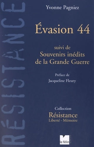 Livrenpoche : Evasion 44 / souvenirs inédits de la grande guerre - Yvonne Pagniez - Livre