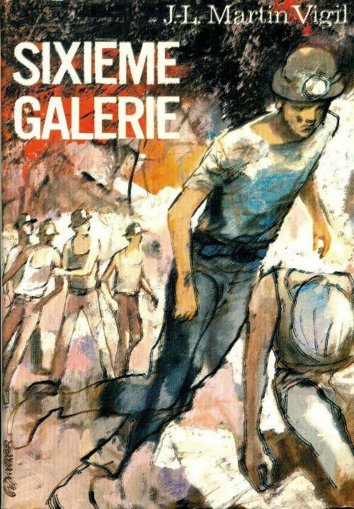 Livrenpoche : Sixième galerie - Vigil J.-L. Martin - Livre