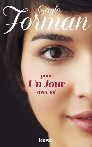 Livrenpoche : Pour un jour avec toi - Gayle Forman - Livre