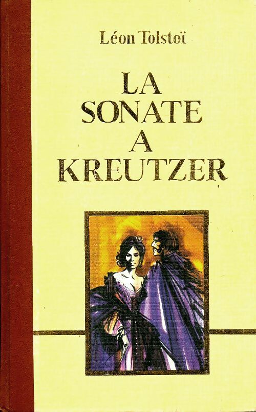 Livrenpoche : La sonate à Kreutzer / Le bonheur conjugal - Comte Léon L. Tolstoï - Livre