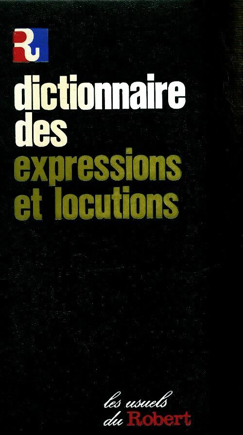 Livrenpoche : Dictionnaire des expressions et des locutions - Alain Rey - Livre