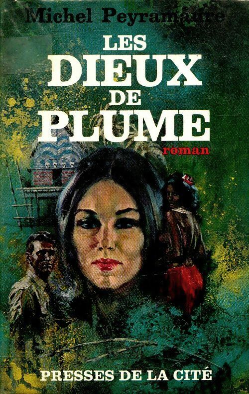 Livrenpoche : Les dieux de plume - Michel Peyramaure - Livre