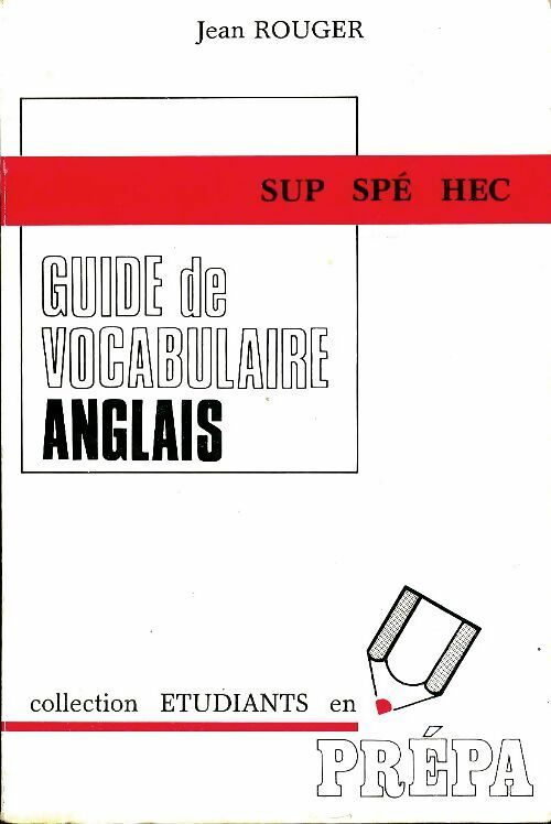 Livrenpoche : Guide de vocabulaire anglais - Jean Rouger - Livre