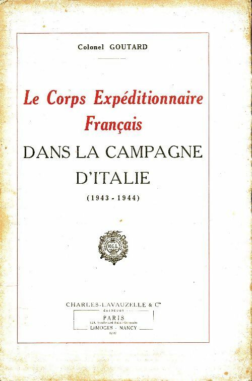 Livrenpoche : Le corps expéditionnaire français dans la campagne d'Italie - Colonel Goutard - Livre