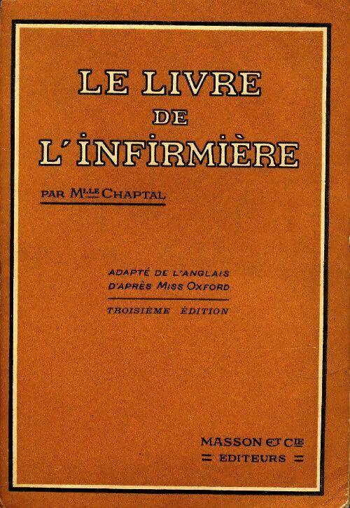 Livrenpoche : Le livre de l'infirmière - Melle Chaptal - Livre