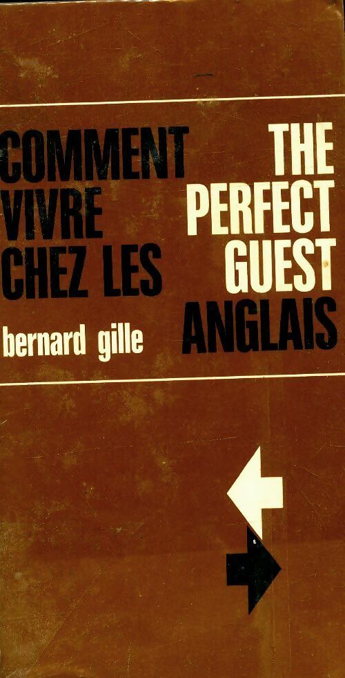 Comment vivre chez les anglais - Bernard Gille -  Gigord GF - Livre