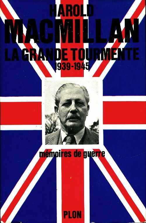 Livrenpoche : La grande tourmente 1939-1945 - Harold Macmillan - Livre
