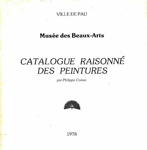 Livrenpoche : Catalogue raisonné des peintures - Philippe Comte - Livre