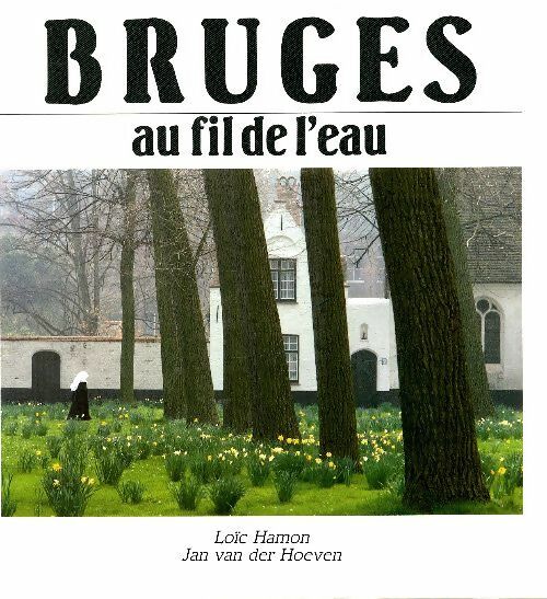 Bruges au fil de l'eau - Loïc Hamon -  Van de wiele - Livre