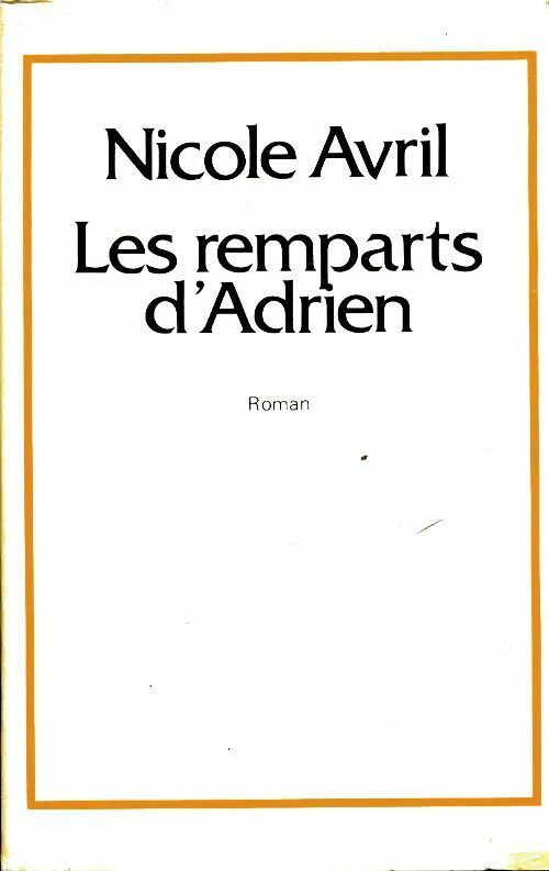 Livrenpoche : Les remparts d'Adrien - Nicole Avril - Livre