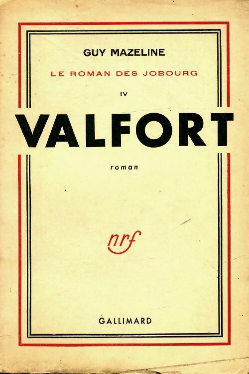 Livrenpoche : Le roman de Jobourg Tome IV : Valfort - Guy Mazeline - Livre