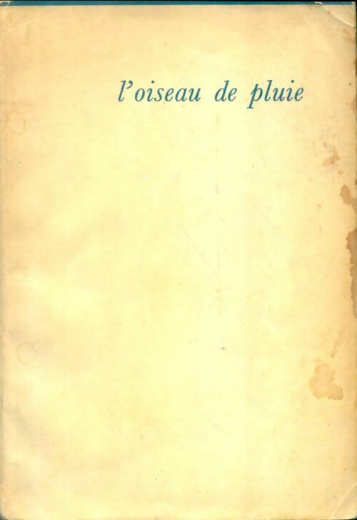 Livrenpoche : L'oiseau de pluie - Catherine Gaskin - Livre