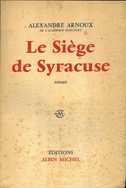 Livrenpoche : Le siège de Syracuse - Alexandre Arnoux - Livre