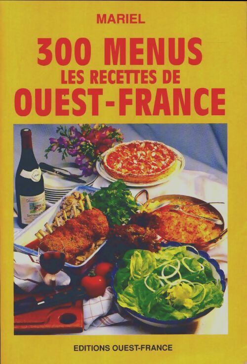 300 menus de l'ouest de la France - Mariel -  Ouest France GF - Livre