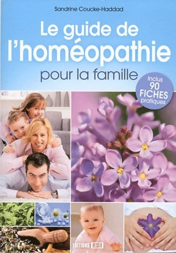Livrenpoche : Le guide de l'homéopathie pour la famille : Inclus 90 fiches pratiques - Collectif - Livre