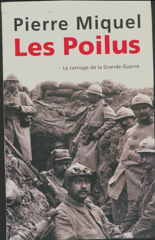 Livrenpoche : Les Poilus - Pierre Miquel - Livre