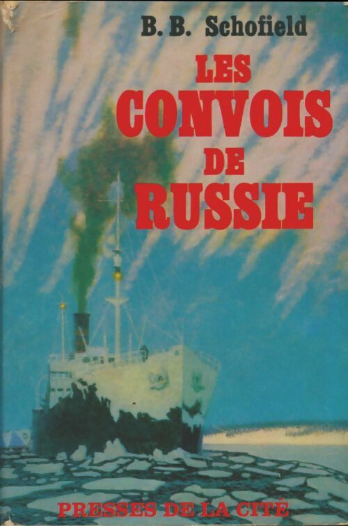 Livrenpoche : Les convois de Russie - B. B. Schofield - Livre