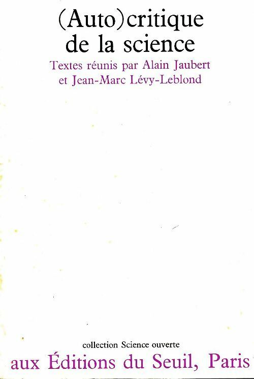 Livrenpoche : (Auto)critique de la science - Jean-Marc Lévy-Leblond - Livre