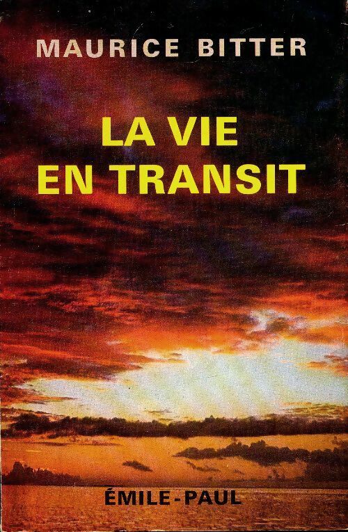 Livrenpoche : La vie en transit - Maurice Bitter - Livre