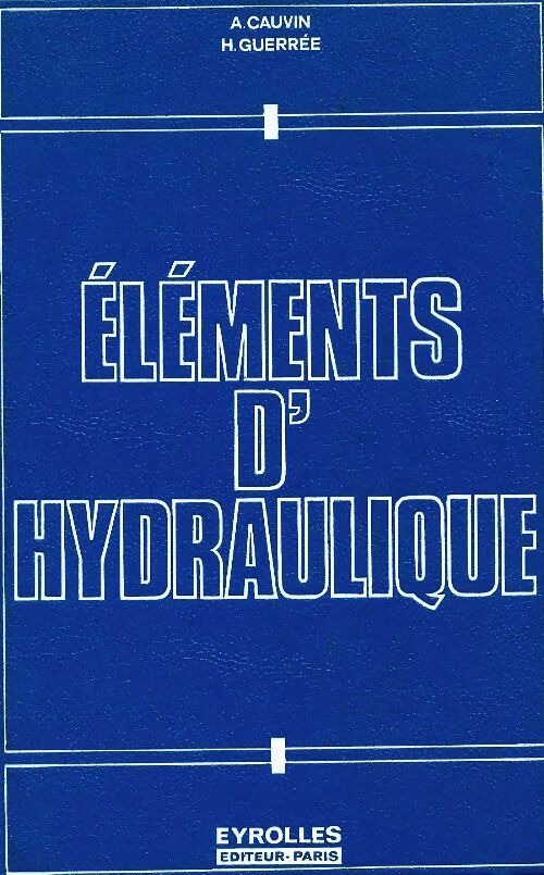 Livrenpoche : Éléments d'hydraulique - A Cauvin - Livre
