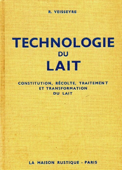 Livrenpoche : Technologie du lait - Roger Veisseyre - Livre