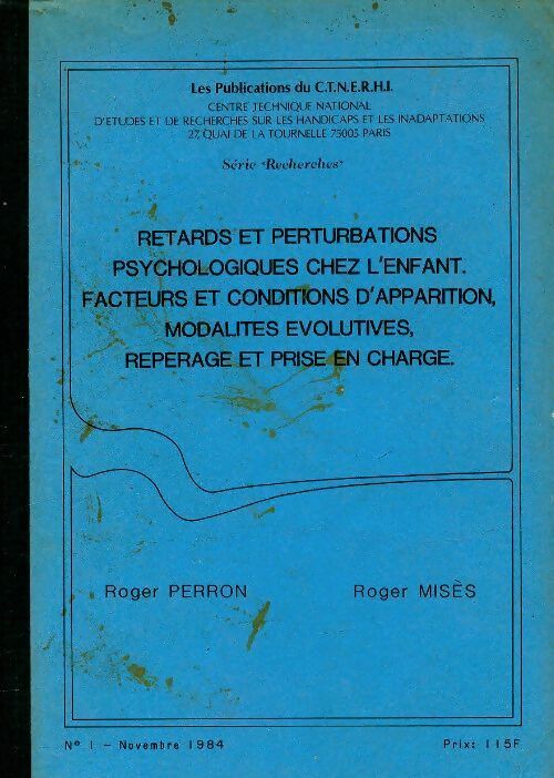 Retards et perturbations psychologiques chez l'enfant - Roger Perron -  CTNERHI GF - Livre